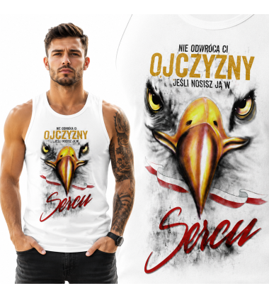 tank-top patriotyczny NIE ODBIORĄ CI OJCZYZNY